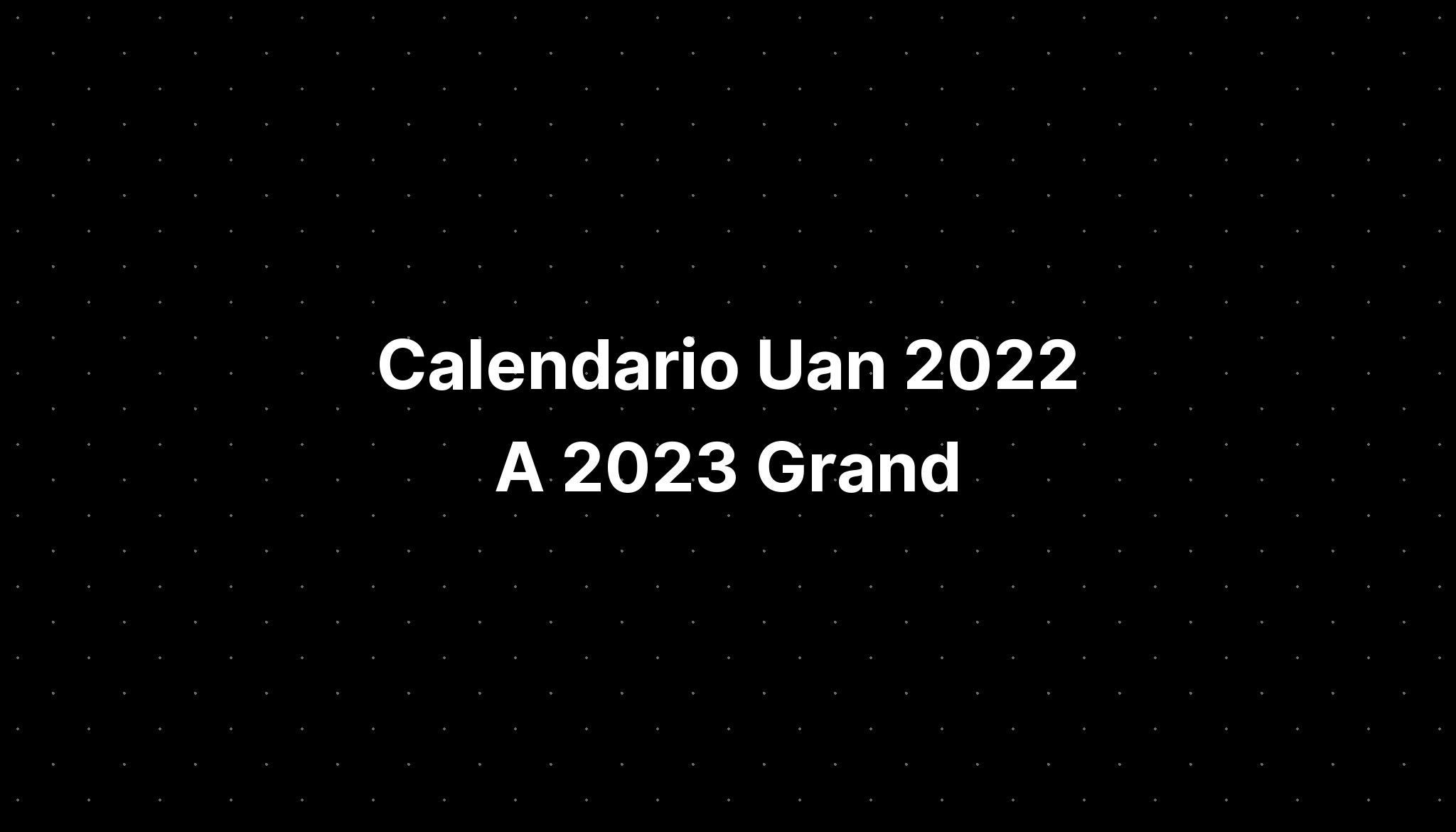 Calendario Uan A Grand Imagesee